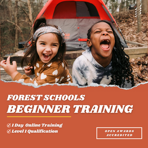 Level 1 - Foundation in Forest Schools - Online Training