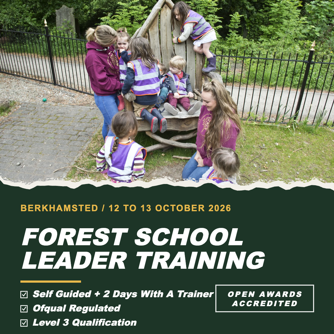 Berkhamsted - Level 3 Forest Schools Leader Training, Self Guided + 2 Days With A Trainer