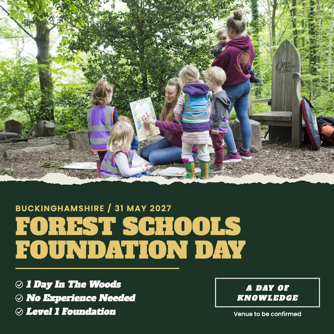 Forest Schools Foundation Day, Buckinghamshire, 31 May 2027
