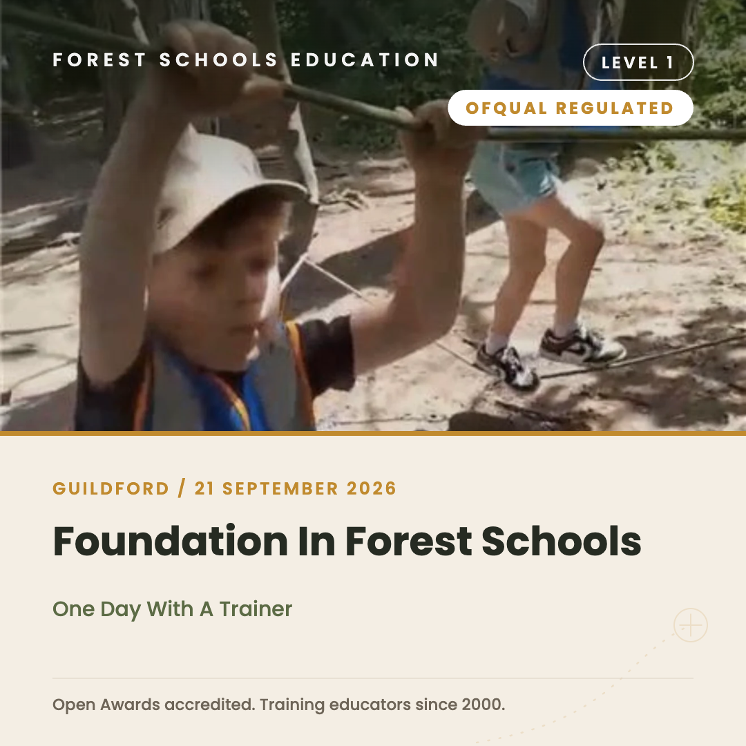 Guildford - Level 1 Foundation in Forest Schools